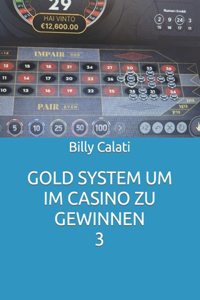 Gold System Um Im Casino Zu Gewinnen