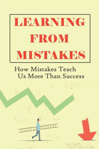Learning From Mistakes