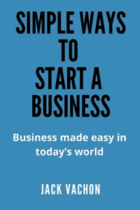 Simple Ways to Start a Business