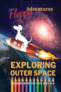Floppy the Dachshund - Exploring Outer Space