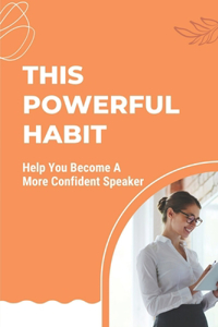 This Powerful Habit