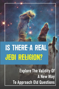Is There A Real Jedi Religion?