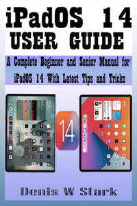 iPadOS 14 USER GUIDE