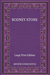 Rodney Stone - Large Print Edition