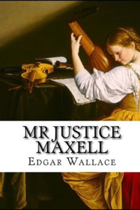 Mr Justice Maxell Illustrated