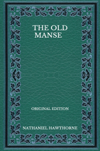 The Old Manse - Original Edition