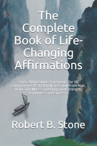 Complete Book of Life-Changing Affirmations