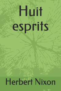 Huit esprits