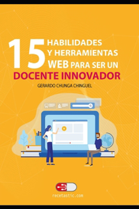 15 habilidades y herramientas web para ser un docente innovador