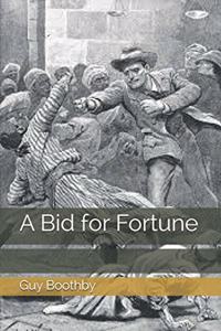 A Bid for Fortune