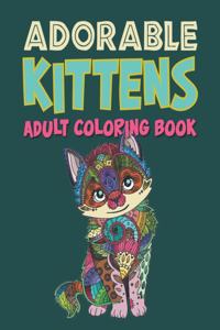 Adorable Kittens Adults Coloring Book