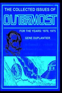 Collected Issues of OUTERMOST FOR THE YEARS