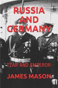 Russia and Germany