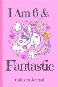 Caticorn Journal I Am 6 & Fantastic