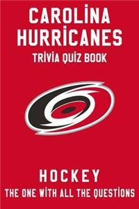Carolina Hurricanes Trivia Quiz Book - Hockey - The One With All The Questions