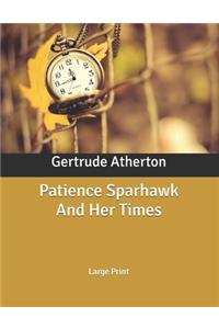 Patience Sparhawk And Her Times