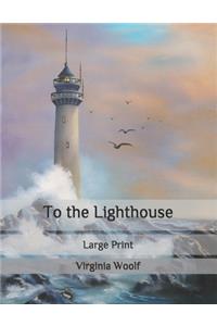 To the Lighthouse