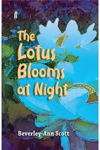 The Lotus Blooms At Night