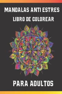 Mandalas Antiestrés, Libro De Colorear Para Adultos