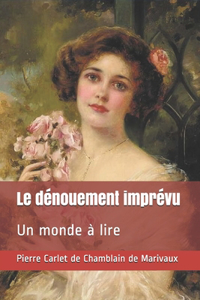 Le dénouement imprévu