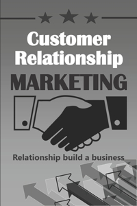 Customer Relationship MARKETING