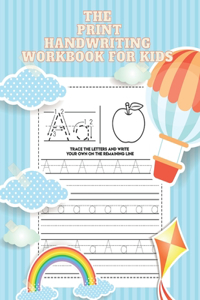 The Print Handwriting Workbook for Kids