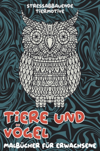 Malbücher für Erwachsene - Stressabbauende Tiermotive - Tiere und Vögel