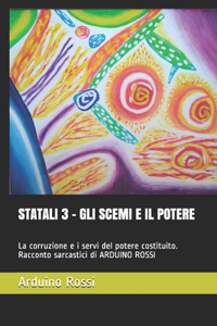 Statali 3 - Gli Scemi E Il Potere