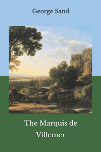 The Marquis de Villemer
