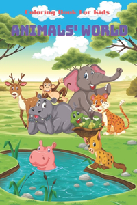 ANIMALS' WORLD - Coloring Book For Kids