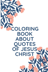 Coloring Book About Quotes of Jesus Christ