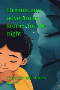 Dreams and adventures