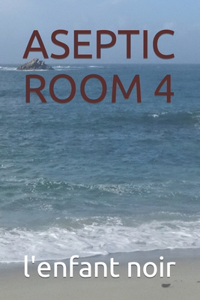 Aseptic Room 4