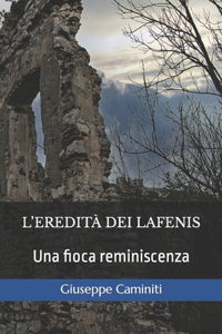 L'eredità dei Lafenis