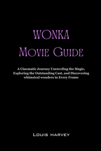 Wonka movie guide