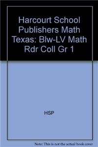 Harcourt School Publishers Math: Blw-LV Math Rdr Coll Gr 1