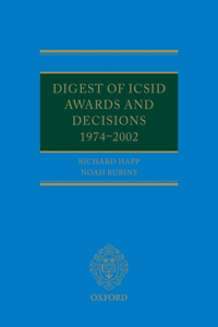 Digest of ICSID Awards and Decisions: 1974-2002