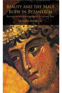 Beauty and the Male Body in Byzantium