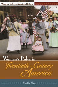 Women's Roles in Twentieth-Century America