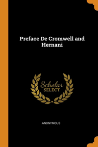 Preface De Cromwell and Hernani