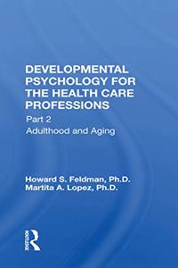 Developmental Psychology for the Health Care Professions