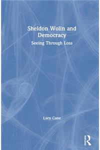 Sheldon Wolin and Democracy
