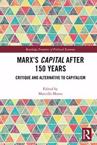 Marx's Capital After 150 Years