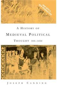 A History of Medieval Political Thought