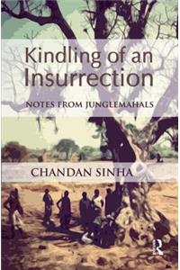 Kindling of an Insurrection