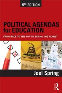 Political Agendas for Education: From Race to the Top to Saving the Planet