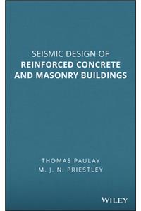 Seismic Design of Reinforced Concrete and Masonry Buildings