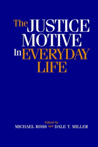 Justice Motive in Everyday Life