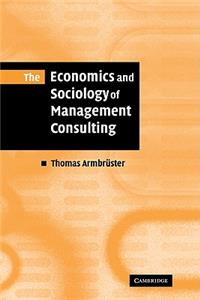 Economics and Sociology of Management Consulting