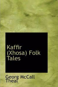 Kaffir (Xhosa) Folk Tales